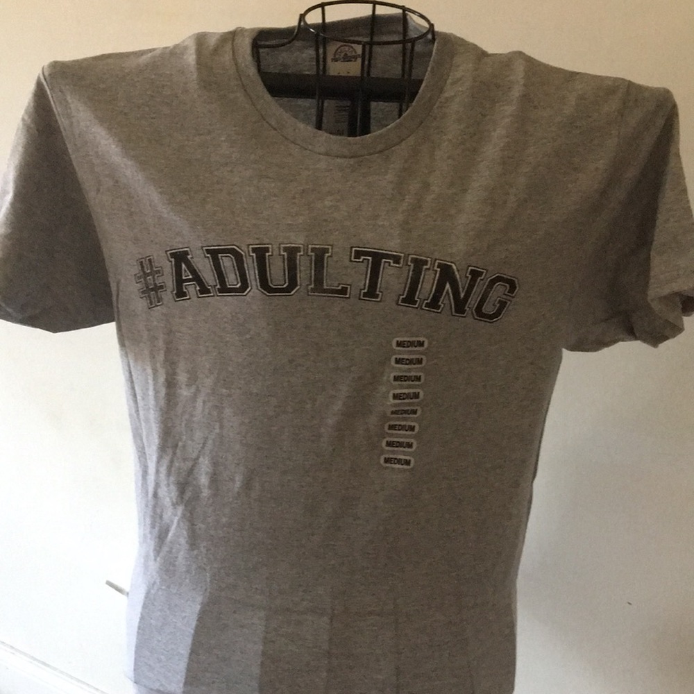 NWT #adulting T-shirt